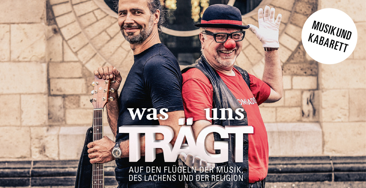 Tickets Was uns trägt, Musik und Kabarett in Köln