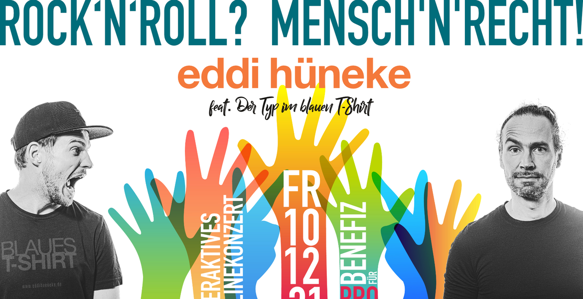 Tickets rock’n’roll? mensch’n’recht!, Benefiz für PRO ASYL zum Tag der Menschenrechte in Onlinekonzert